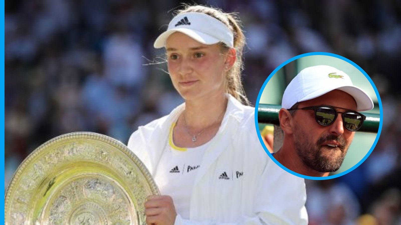 戈蘭伊凡尼塞維奇 (Goran Ivanisevic) 揭示埃琳娜雷巴基娜 (Elena Rybakina) 執教決定背後的原因